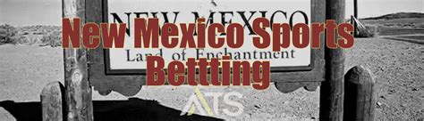 new mexico horse racing betting|Legal New Mexico Sports Betting .
